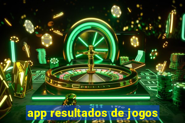 app resultados de jogos